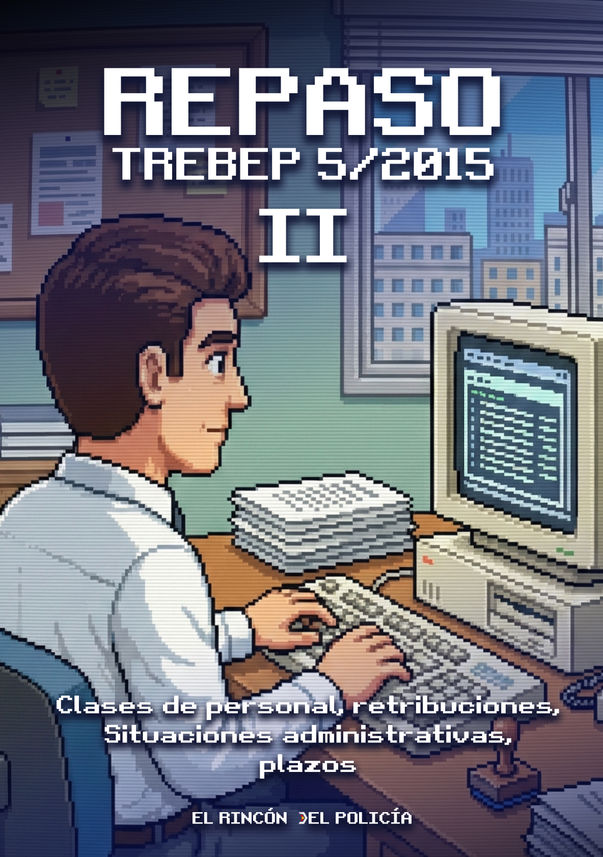 Repasos ACTIVOS Oposición Policía Nacional Escala Básica